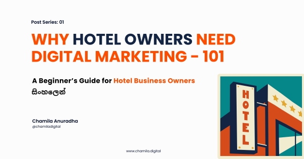 Why Hotel Owners Need Digital Marketing - 101
